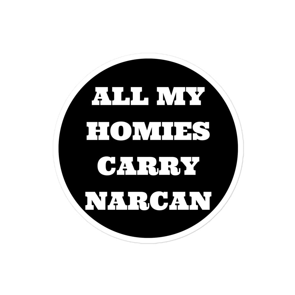 Party Favors All My Homies Carry Narcan Bubble-free stickers