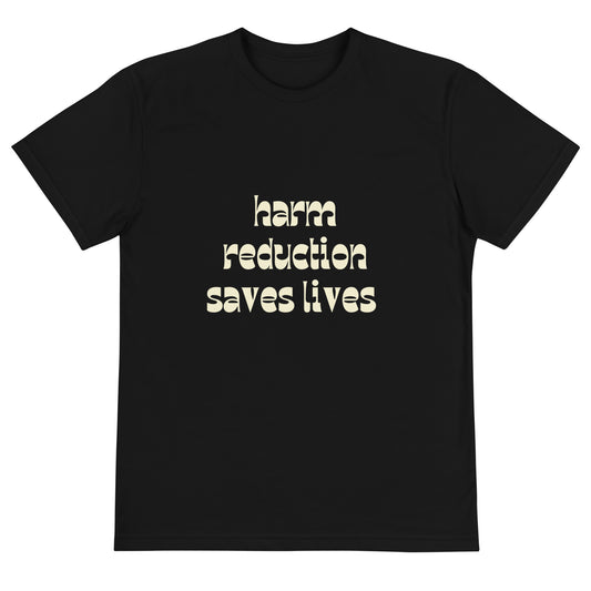 Party Favors Harm Reduction Saves Lives Sustainable T-Shirt